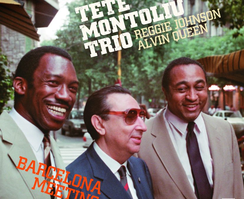 Tete Montoliu Trio Barcelona – Barcelona Meeting / Groovin´ High In Barcelona