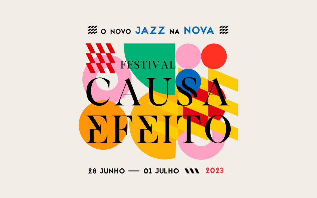 Festival Causa/Efeito O Novo Jazz na Nova  Lisboa. 2023