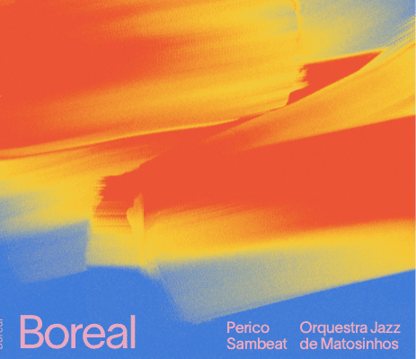Perico Sambeat & Orquesta Jazz de Matosinhos – Boreal Review/Interview
