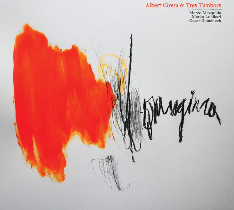 Albert Cirera & Tres Tambors – Orangina – Review
