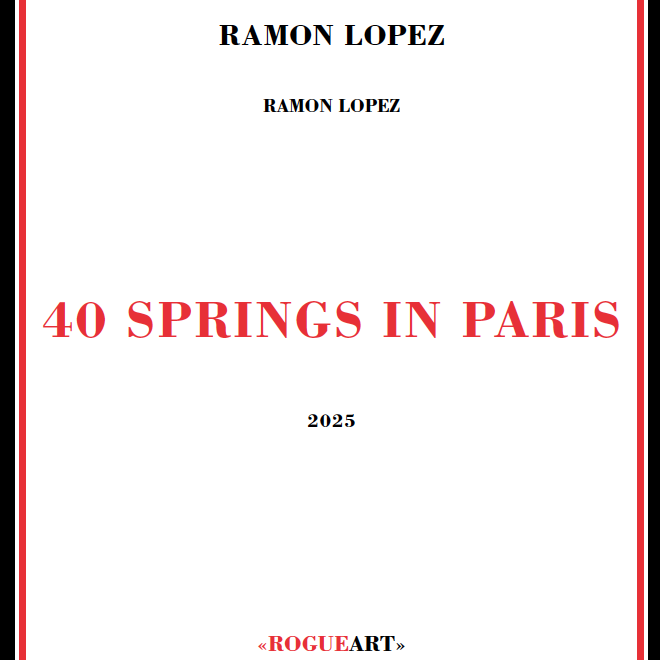 Ramón López – 40 Springs in Paris – Review